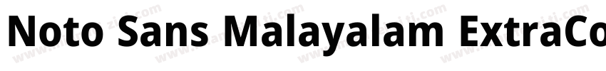 Noto Sans Malayalam ExtraCondensed字体转换